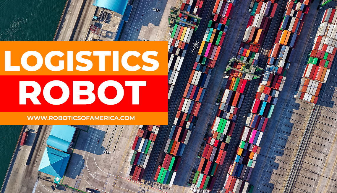 Logistics Robots of the Present & Future