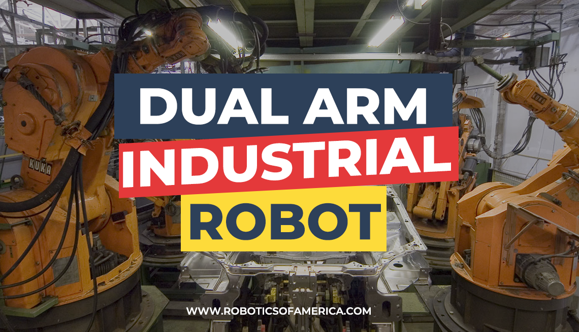 An Introduction to the Dual Arm Industrial Robot