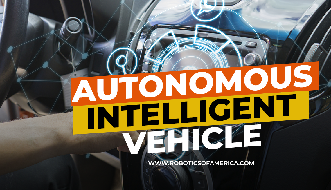 The Modern Autonomous Intelligent Vehicle